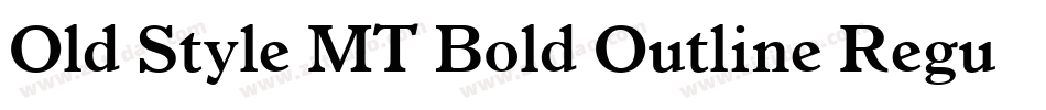 Old Style MT Bold Outline Regular字体转换